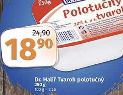 ARCHIV Dr Halíř Tvaroh polotučný 250 g v akci platné do 1 2 2022