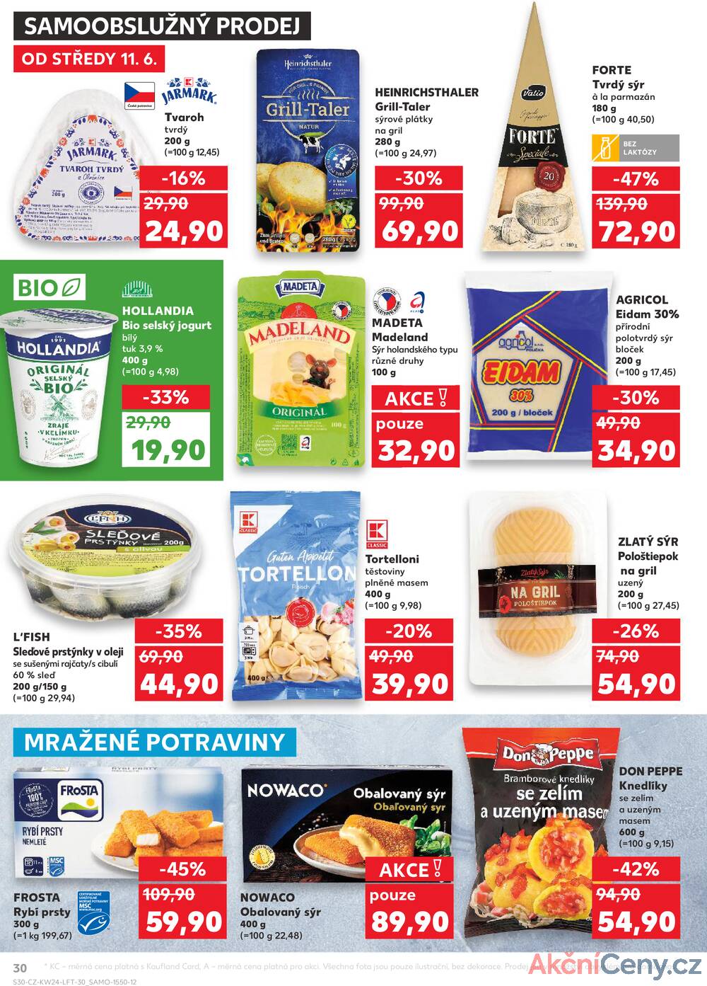 Leták Kaufland - Kaufland 11.6. - 17.6. - Kaufland - Praha - Horní Měcholupy - strana 30