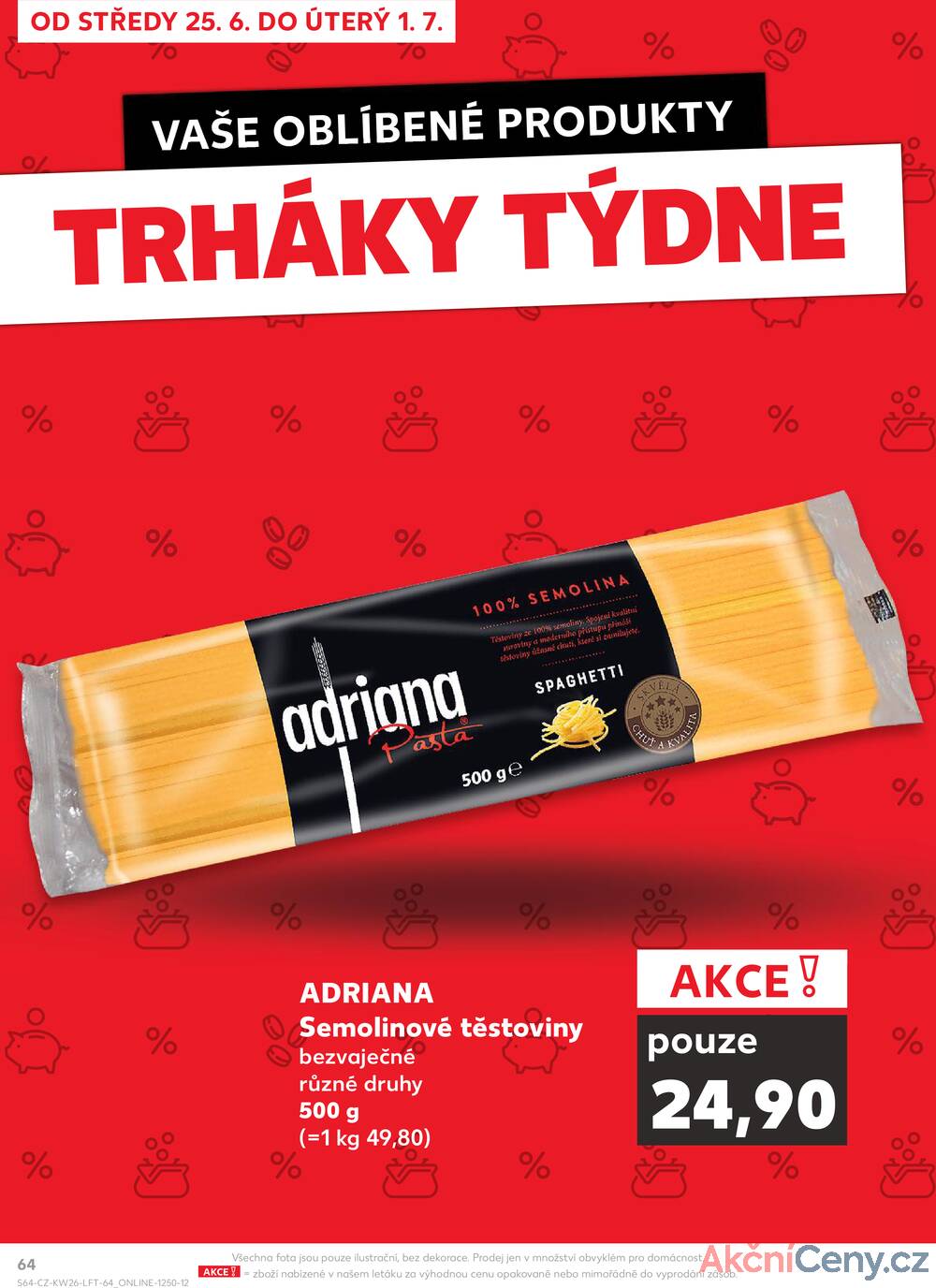 Leták Kaufland - Kaufland 25.6. - 1.7. - Kaufland Praha-Barrandov - strana 64