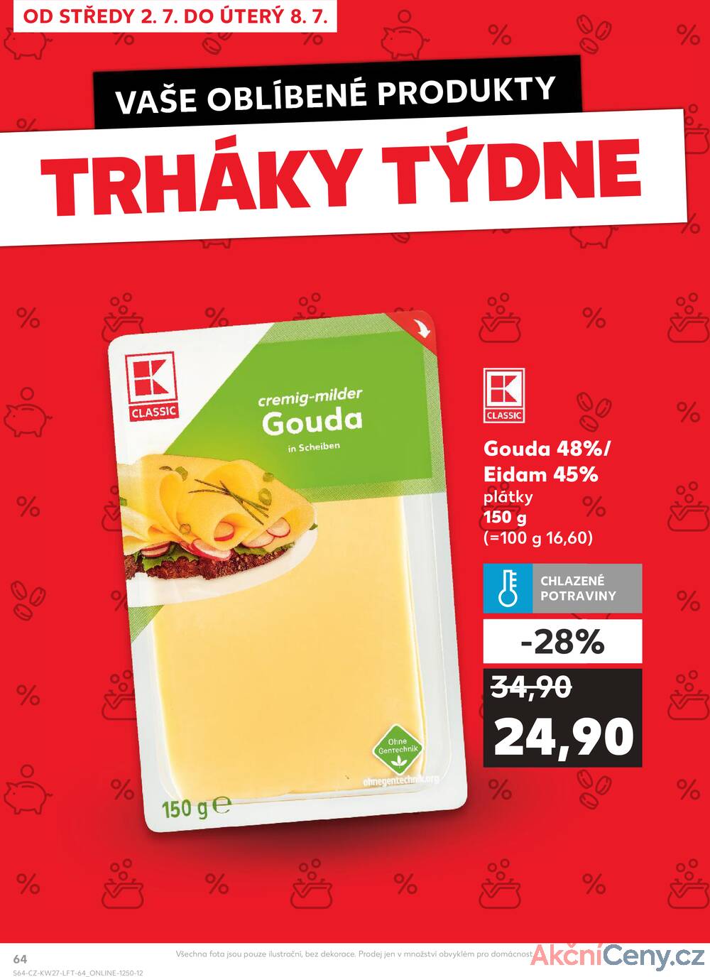 Leták Kaufland - Kaufland 2.7. - 8.7. - Kaufland - Brno - Bohunice - strana 64