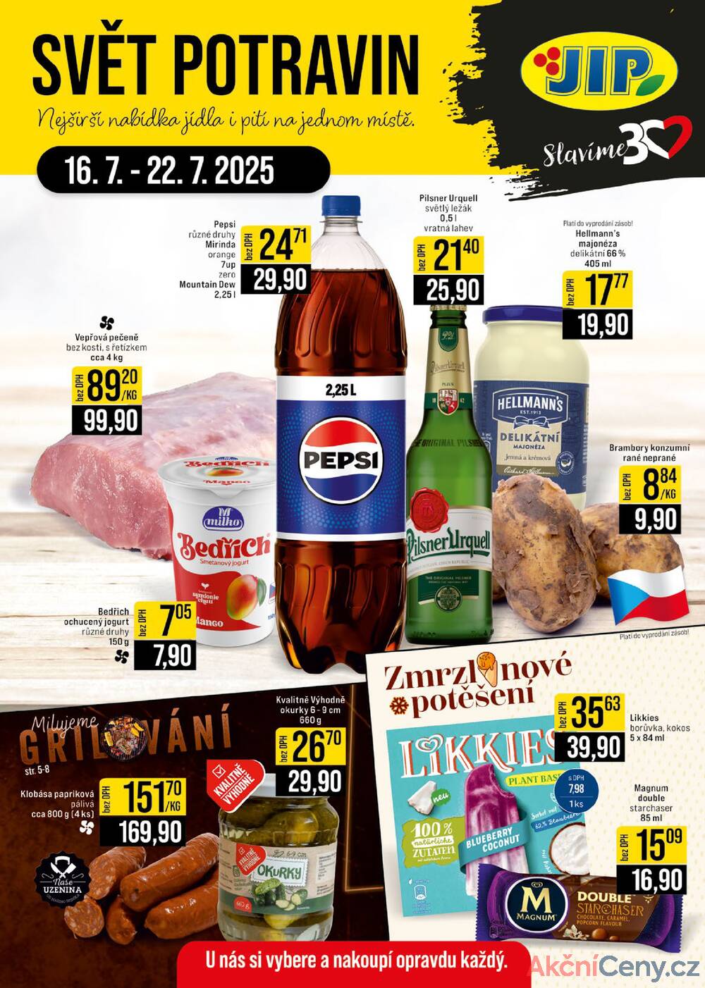 Leták JIP - JIP Cash & Carry Brno, Praha, Ostrava od 16.7. do 22.7.2025 - strana 1