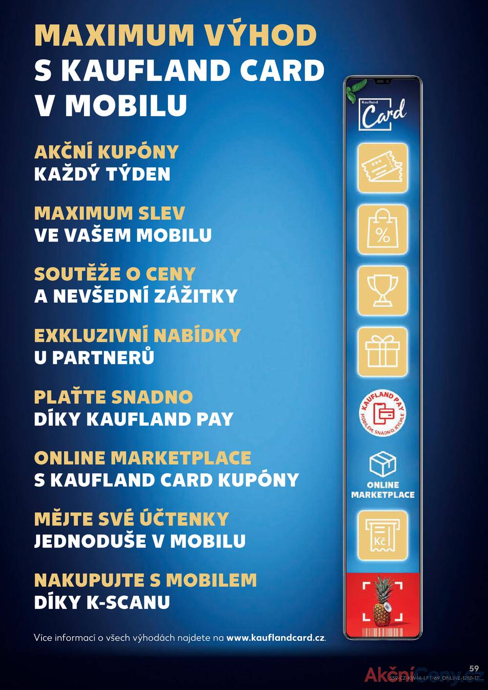 Leták Kaufland - Kaufland 12.11. - 18.11. - Kaufland - Pardubice (S. K. Neumanna) - strana 59 Leták Kaufland - Kaufland 12.11. - 18.11. - Kaufland - Pardubice (S. K. Neumanna) - strana 59