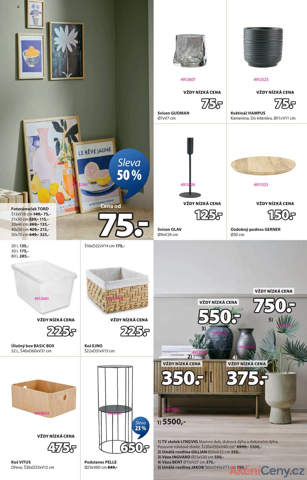 Leták Jysk
platný do 24.12.2025 - strana 4