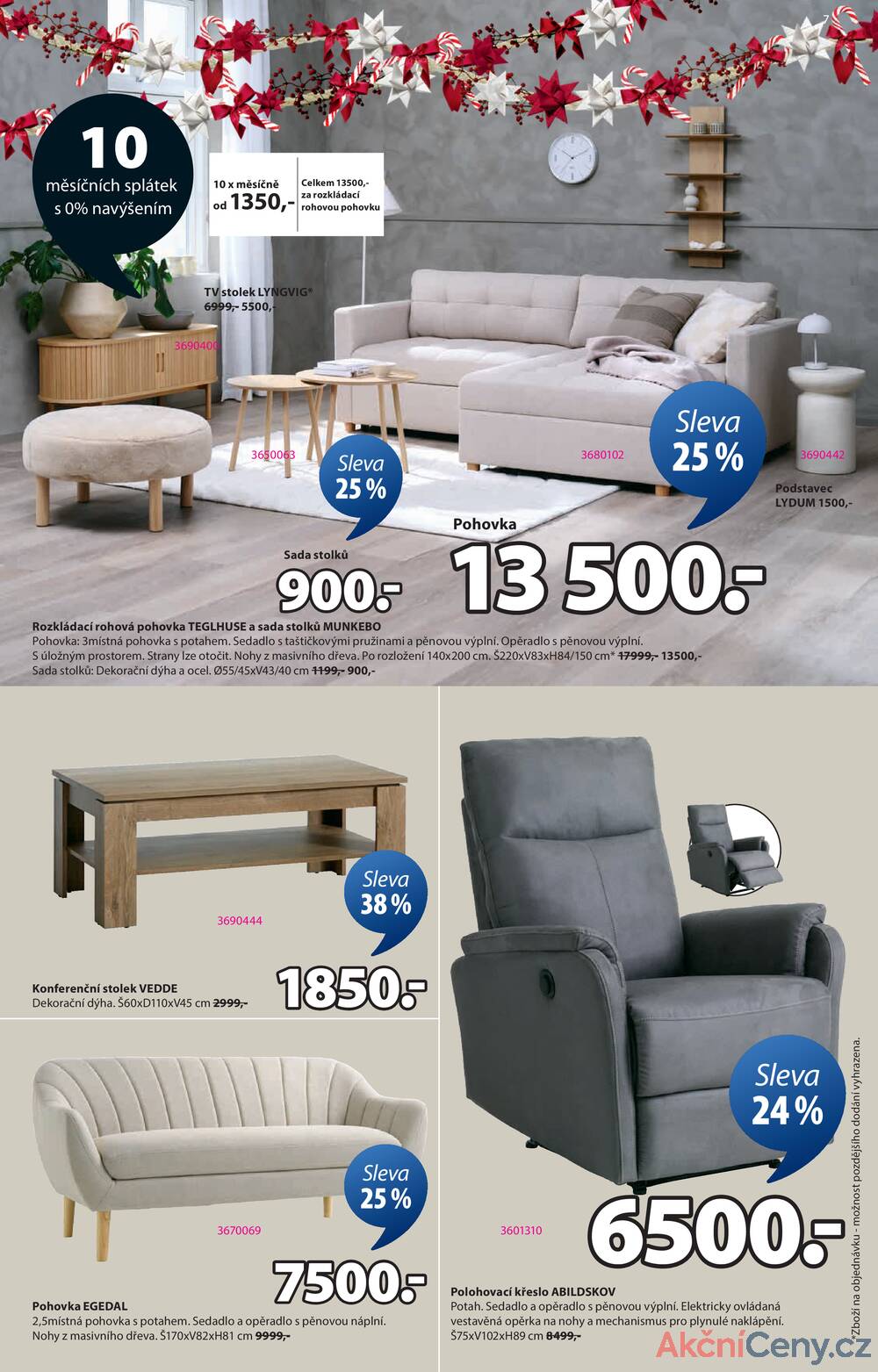 Leták Jysk
platný do 24.12.2025 - strana 7