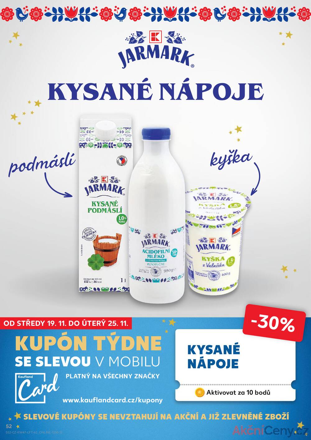 Leták Kaufland - Kaufland 19.11. - 25.11. - Kaufland - Praha 3 (Jarov) - strana 52 Leták Kaufland - Kaufland 19.11. - 25.11. - Kaufland - Praha 3 (Jarov) - strana 52