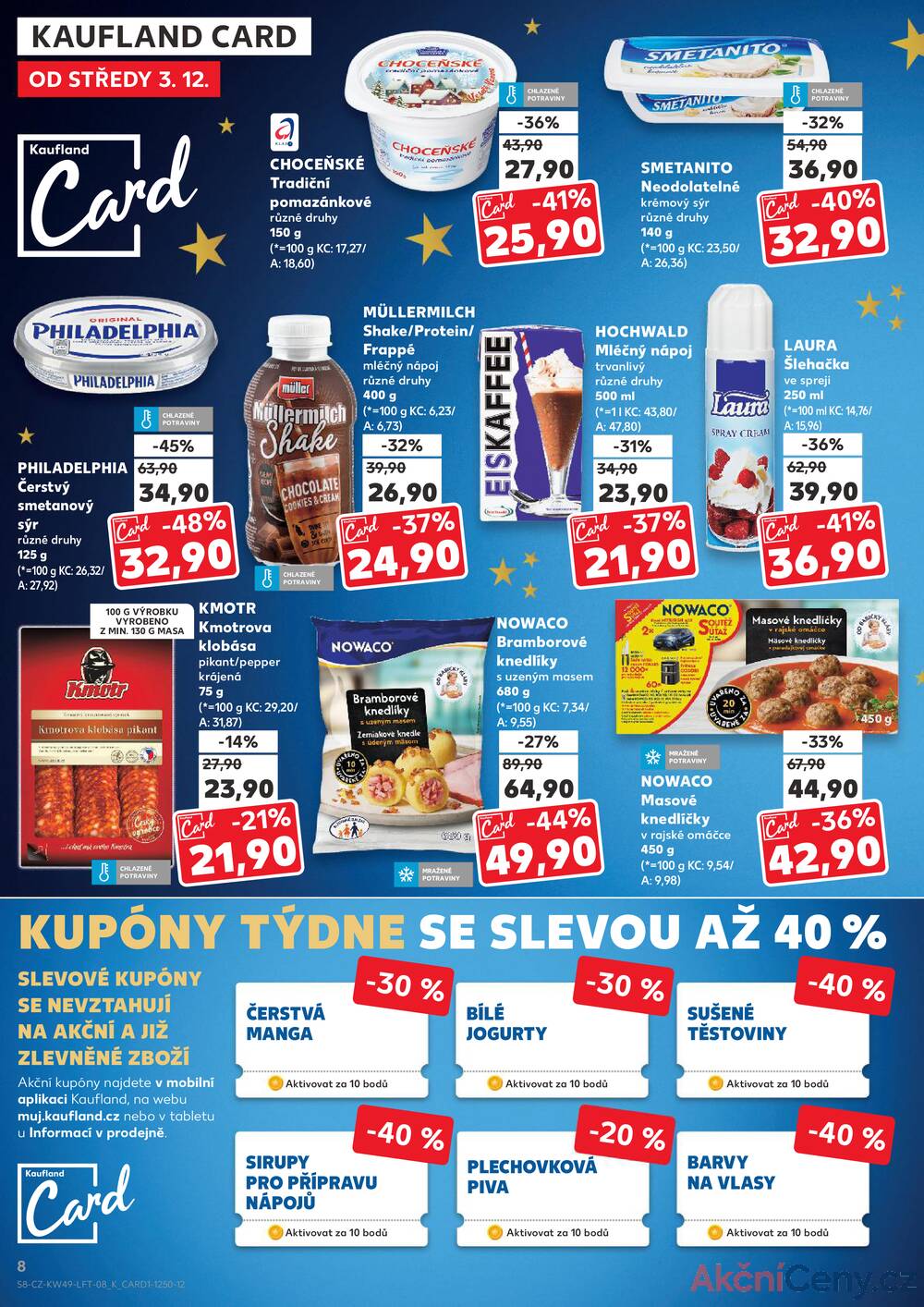 Leták Kaufland - Kaufland 3.12. - 9.12. - Kaufland - Znojmo (Dukelských bojovníků) - strana 8 Leták Kaufland - Kaufland 3.12. - 9.12. - Kaufland - Znojmo (Dukelských bojovníků) - strana 8