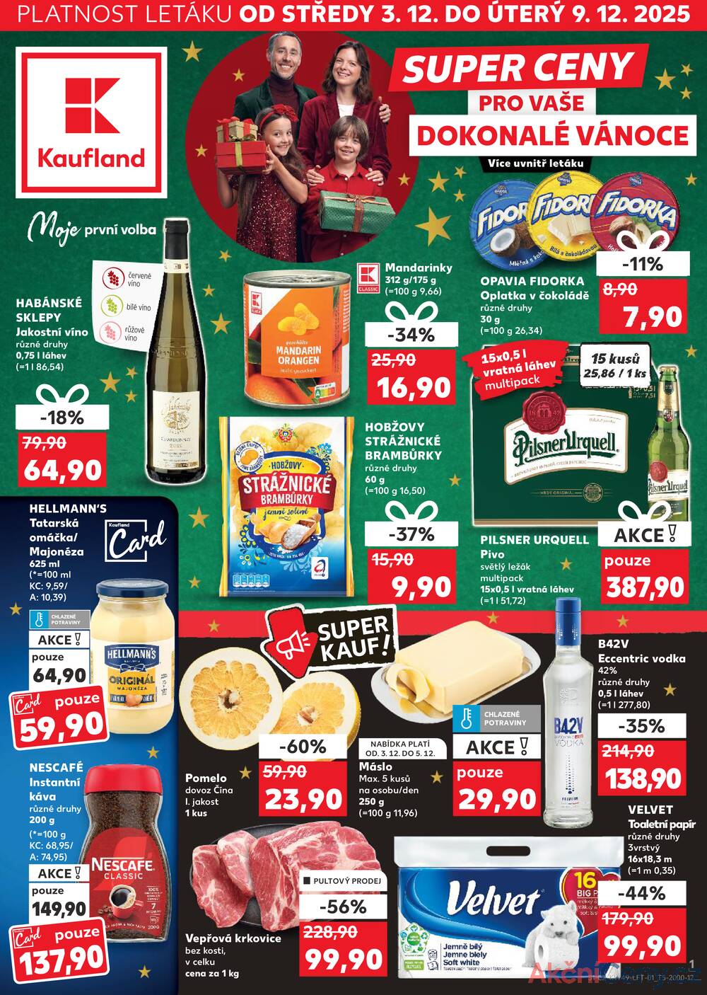 Leták Kaufland - Kaufland 3.12. - 9.12. - Kaufland - Frýdek Místek - strana 1 Leták Kaufland - Kaufland 3.12. - 9.12. - Kaufland - Frýdek Místek - strana 1