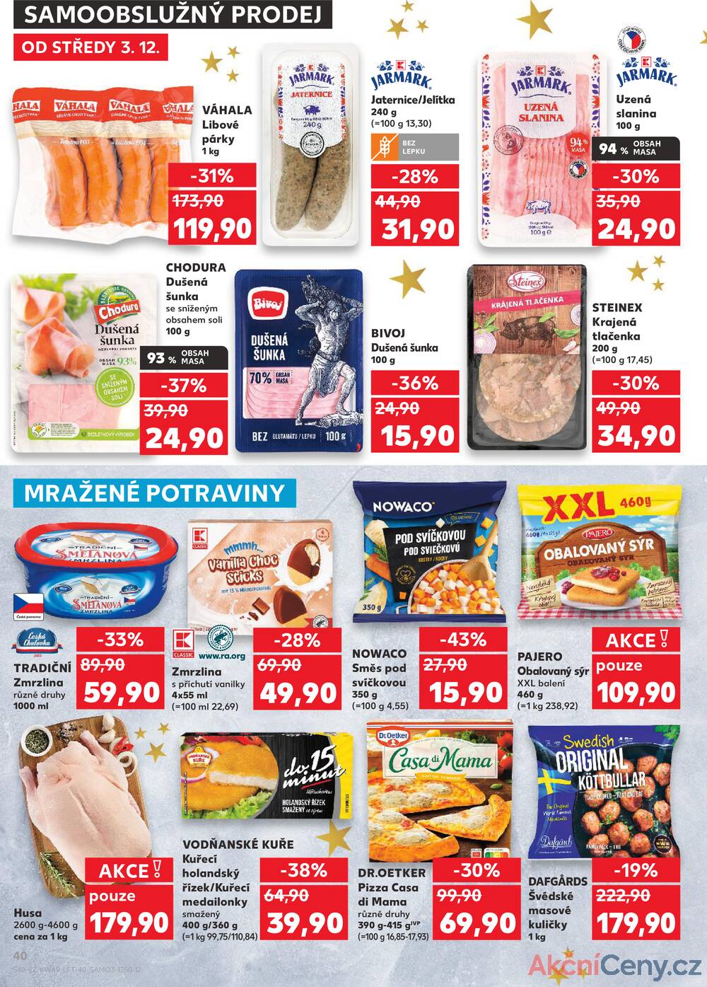 Leták Kaufland - Kaufland 3.12. - 9.12. - Kaufland - Šternberk - strana 40 Leták Kaufland - Kaufland 3.12. - 9.12. - Kaufland - Šternberk - strana 40