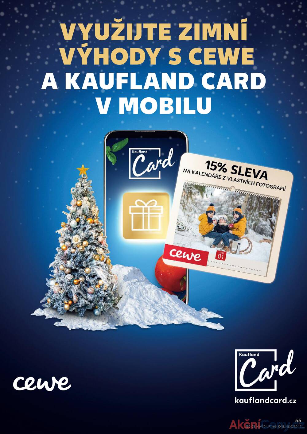 Leták Kaufland - Kaufland 10.12. - 16.12. - Kaufland - Praha 12 (Modřany) - strana 55 Leták Kaufland - Kaufland 10.12. - 16.12. - Kaufland - Praha 12 (Modřany) - strana 55