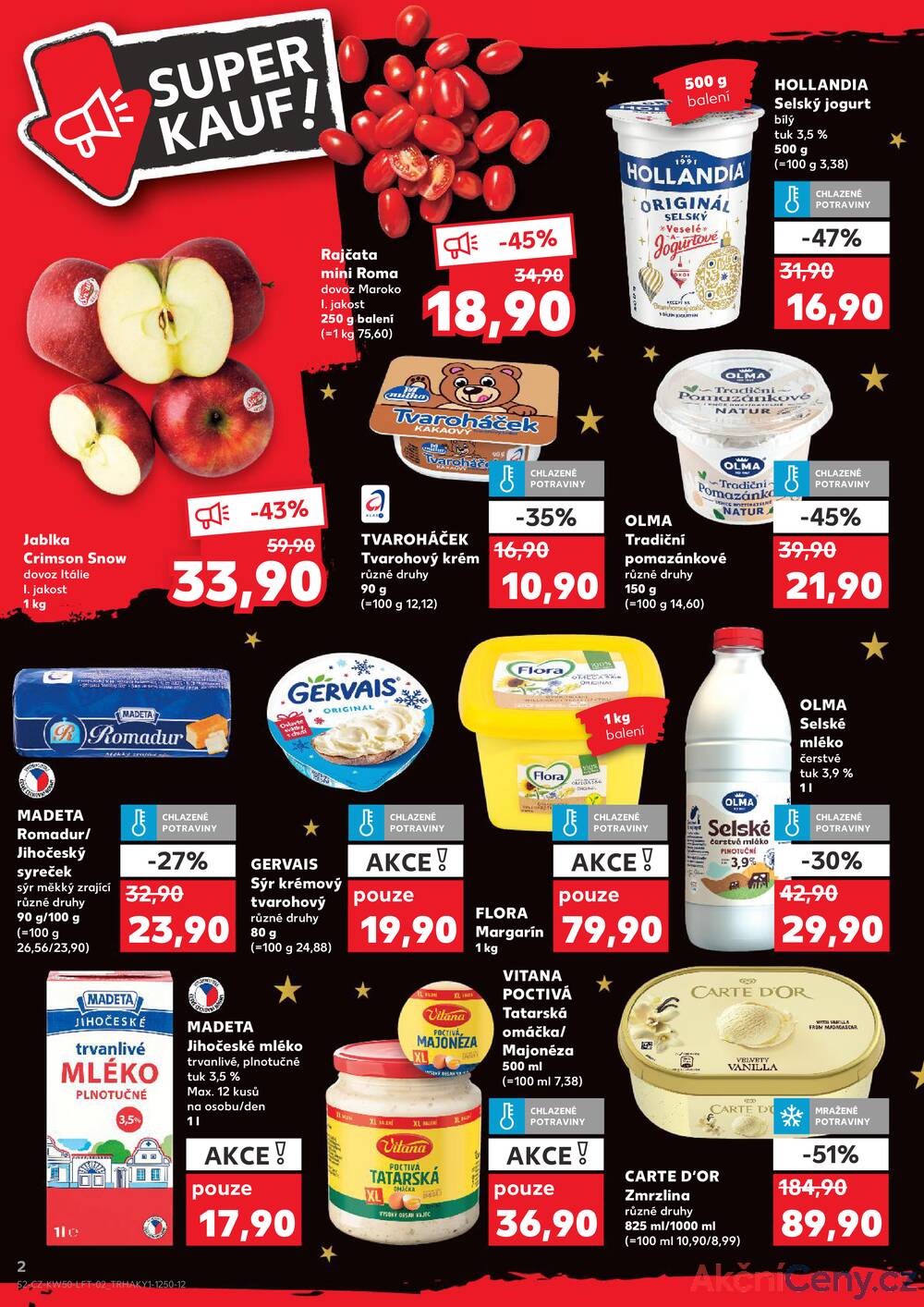 Leták Kaufland - Kaufland 10.12. - 16.12. - Kaufland - Praha - Hloubětín - strana 2 Leták Kaufland - Kaufland 10.12. - 16.12. - Kaufland - Praha - Hloubětín - strana 2