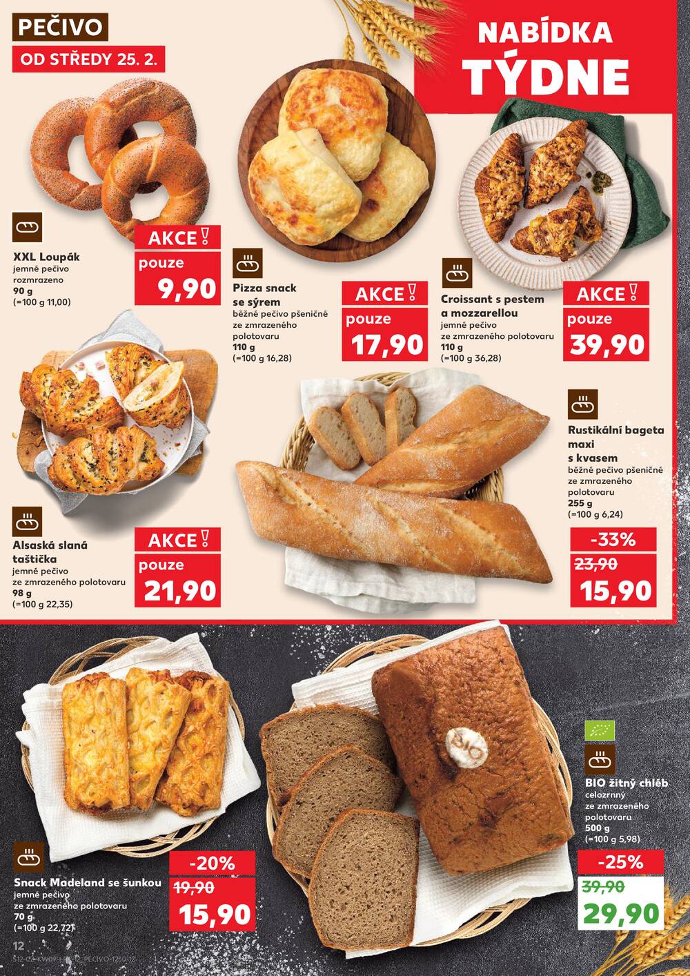 Leták Kaufland - Kaufland 25.2. - 3.3. - Kaufland - Praha - Horní Měcholupy - strana 12 Leták Kaufland - Kaufland 25.2. - 3.3. - Kaufland - Praha - Horní Měcholupy - strana 12