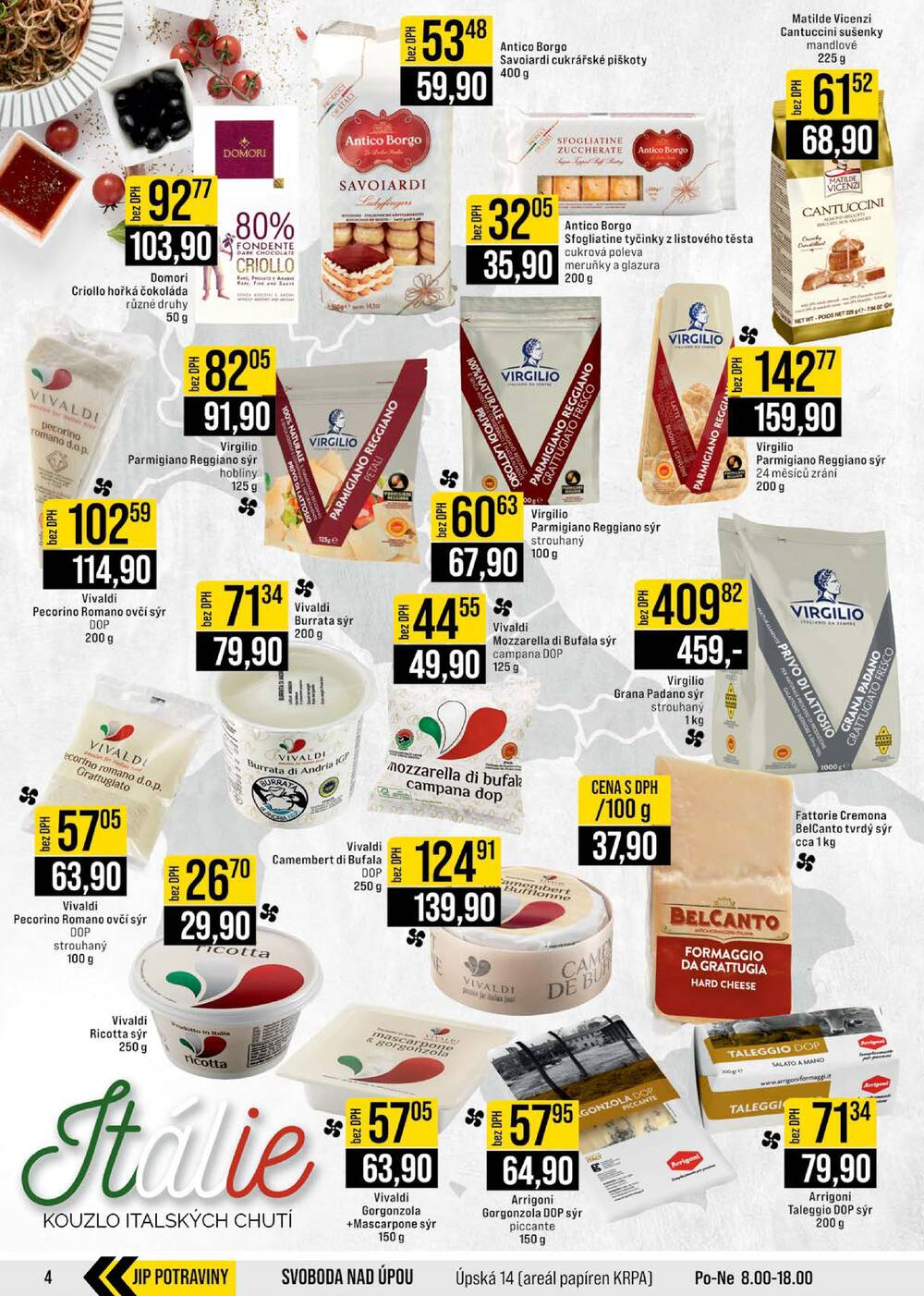 JIP Cash & Carry Brno, Praha, Ostrava, Jilemnice, Pardubice, Ostrava, Karlovy Vary, Olomouc a Zlín od 18.2. do 24.2.2026