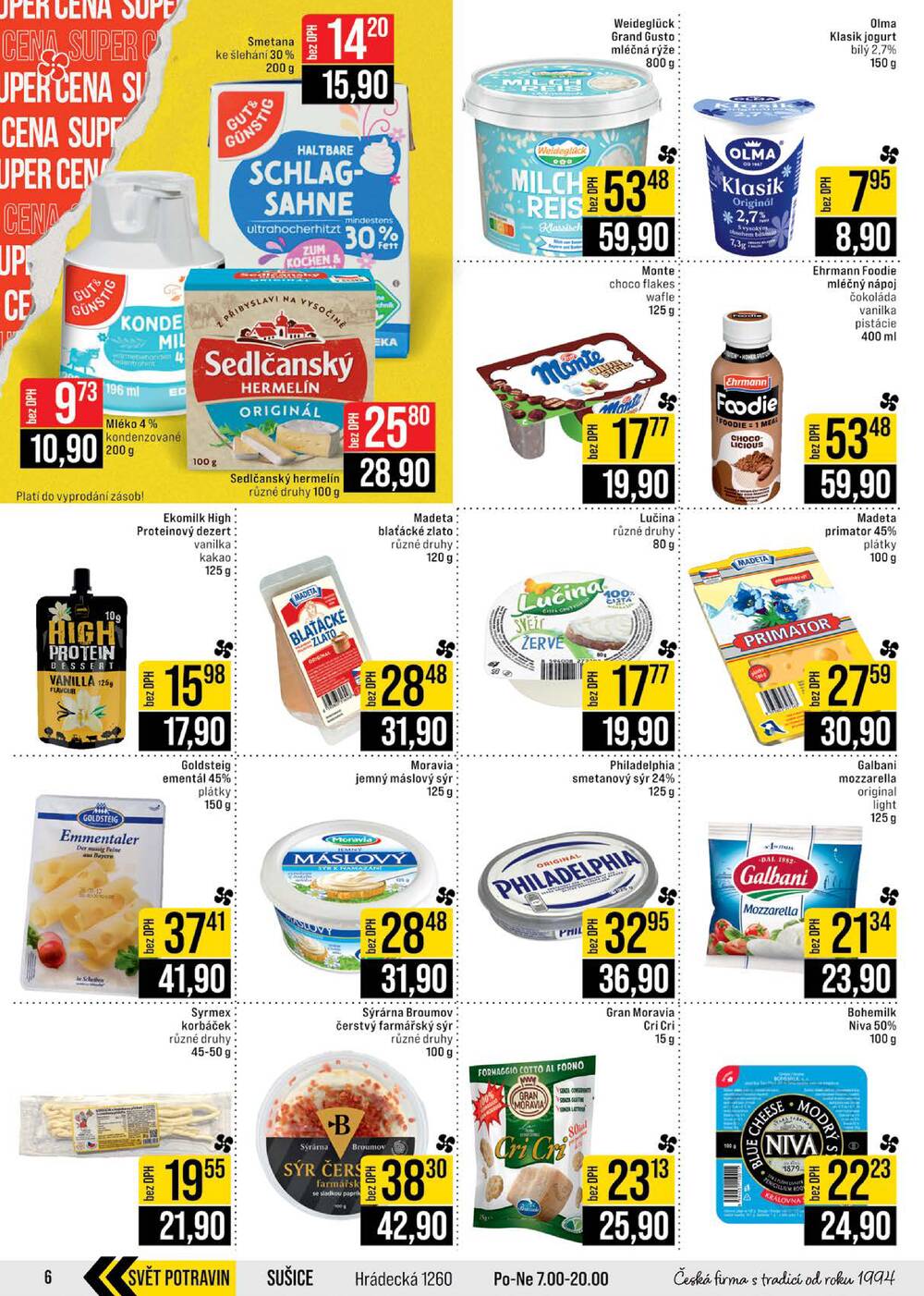 JIP Cash & Carry Brno, Praha, Ostrava, Jilemnice, Pardubice, Ostrava, Karlovy Vary, Olomouc a Zlín od 4.3. do 10.3.2026