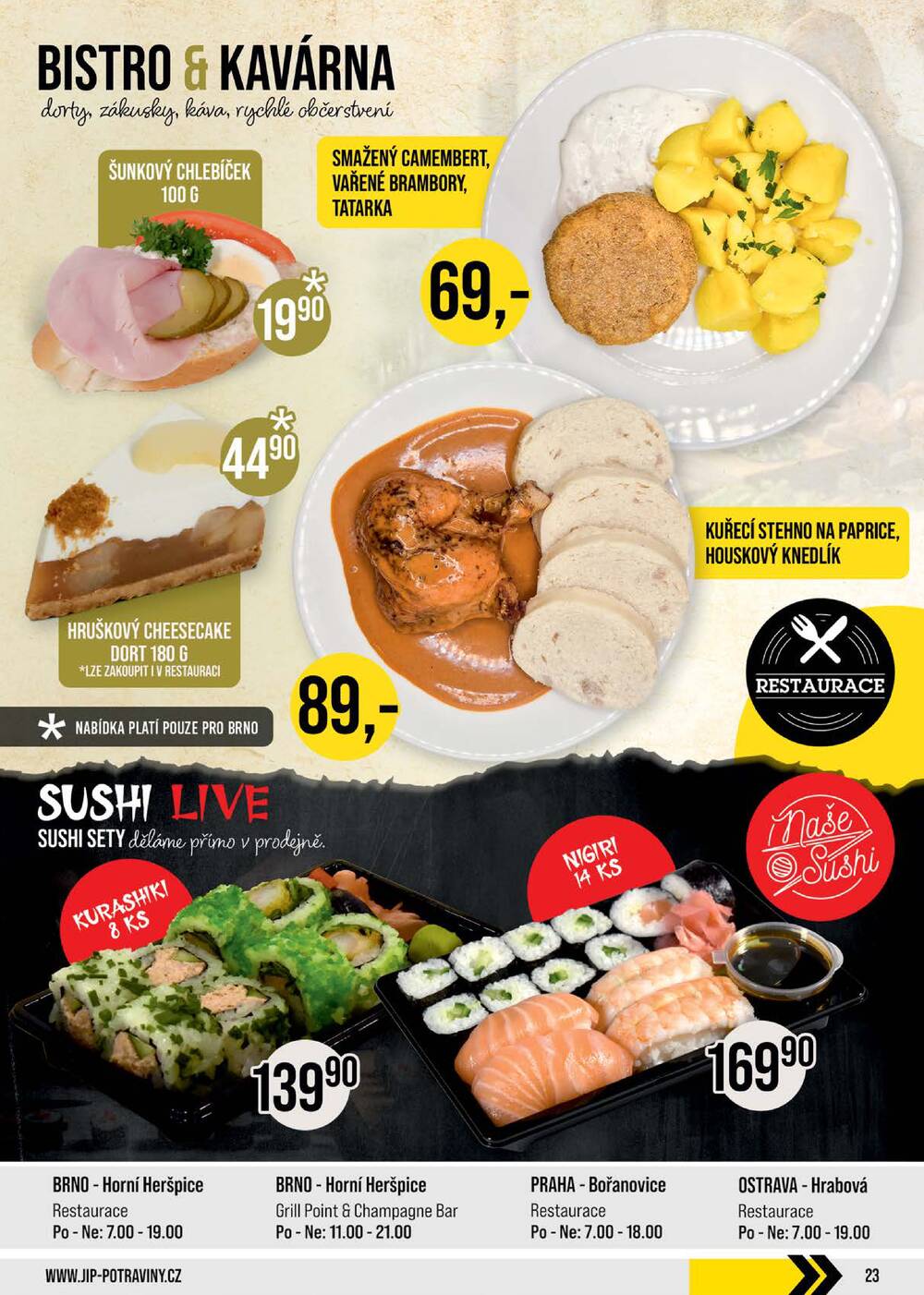 JIP Cash & Carry Brno, Praha, Ostrava, Jilemnice, Pardubice, Ostrava, Karlovy Vary, Olomouc a Zlín od 18.3. do 24.3.2026