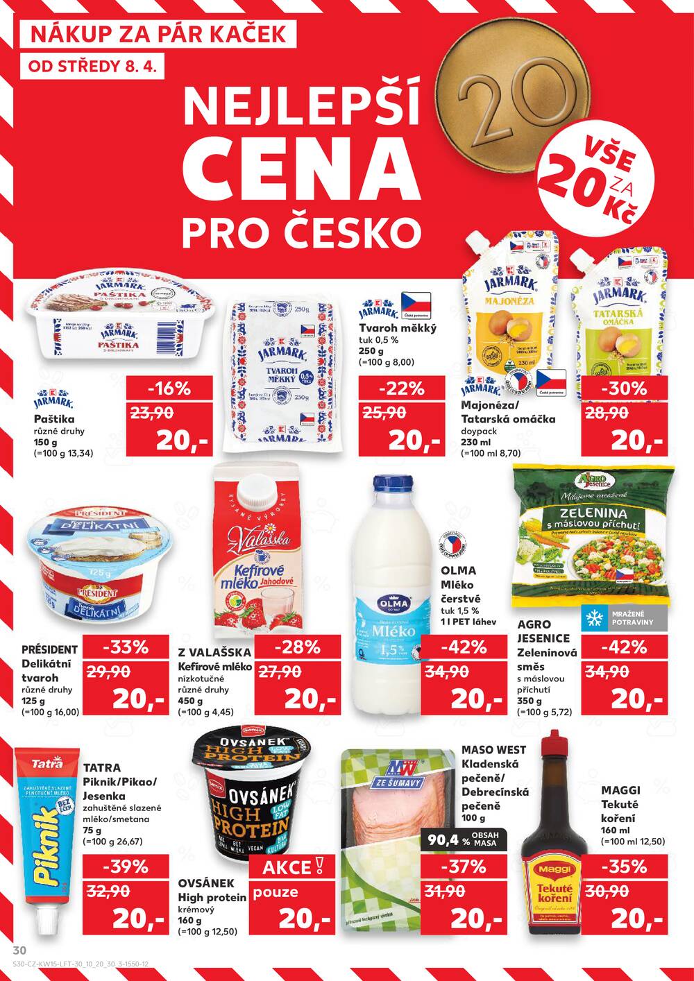 Leták Kaufland - Kaufland 8.4. - 14.4. - Kaufland - Sokolov - strana 30 Leták Kaufland - Kaufland 8.4. - 14.4. - Kaufland - Sokolov - strana 30