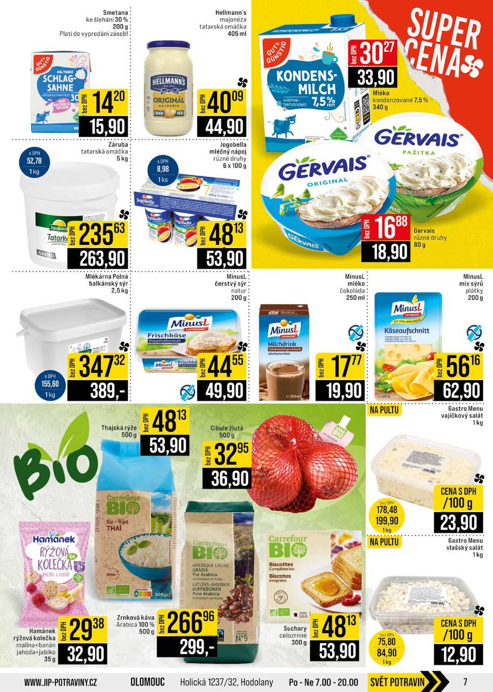 JIP Cash & Carry Brno, Praha, Ostrava, Jilemnice, Pardubice, Ostrava, Karlovy Vary, Olomouc a Zlín od 15.4. do 21.4.2026