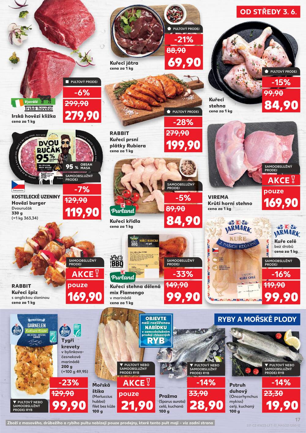 Leták Kaufland - Kaufland 3.6. - 9.6. - Kaufland - Praha 8 (Libeň) - strana 17 Leták Kaufland - Kaufland 3.6. - 9.6. - Kaufland - Praha 8 (Libeň) - strana 17