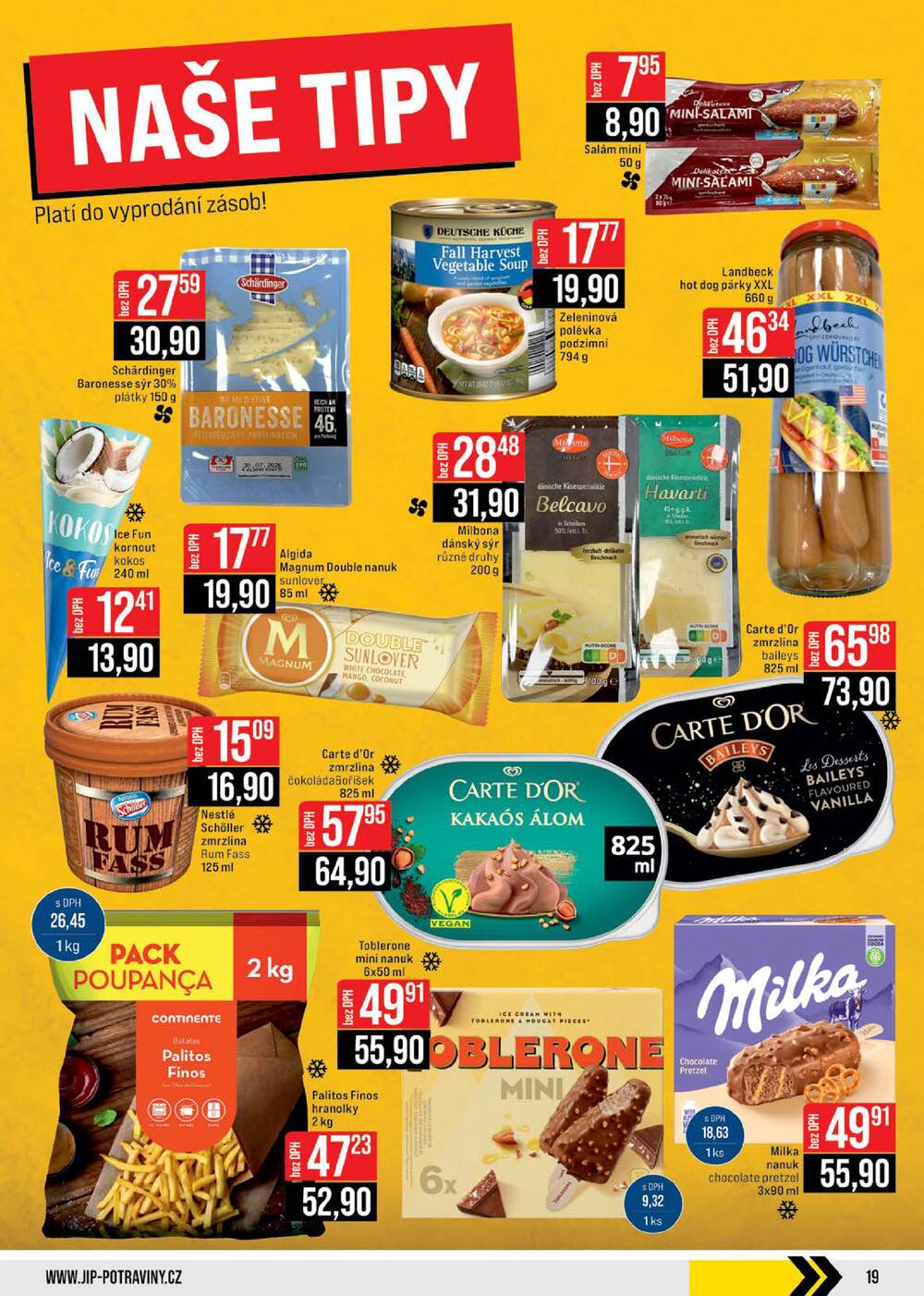 Leták JIP - JIP Cash & Carry Brno, Praha, Ostrava, Jilemnice, Pardubice, Ostrava, Karlovy Vary, Olomouc a Zlín od 24.6. do 30.6.2026 - strana 19
