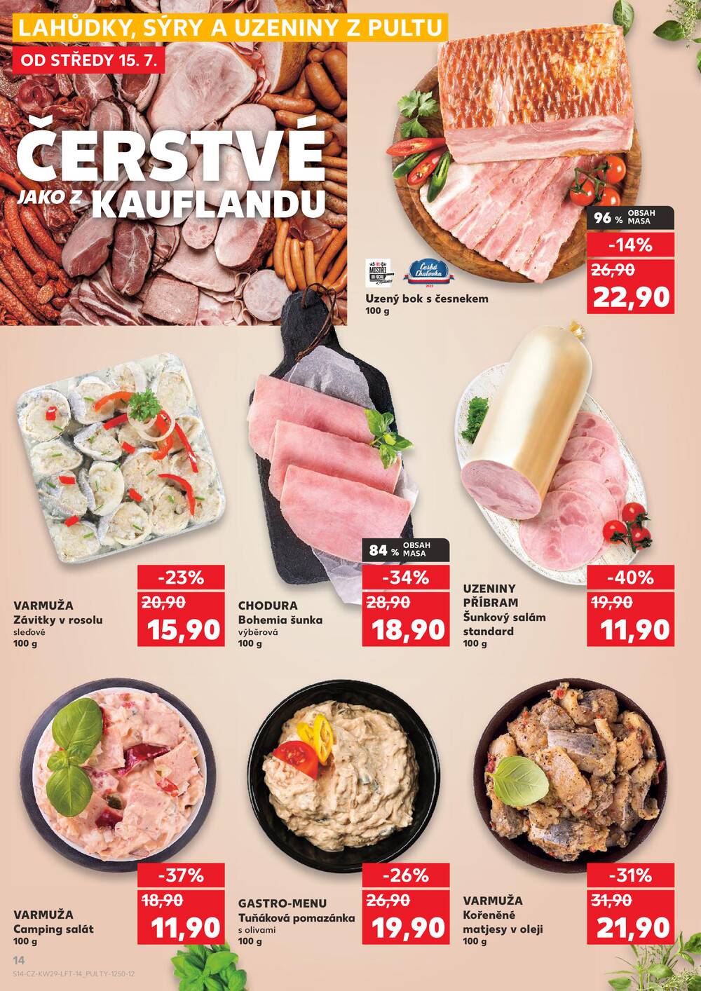 Leták Kaufland - Kaufland 15.7. - 21.7. - Kaufland - Praha 12 (Modřany) - strana 14 Leták Kaufland - Kaufland 15.7. - 21.7. - Kaufland - Praha 12 (Modřany) - strana 14