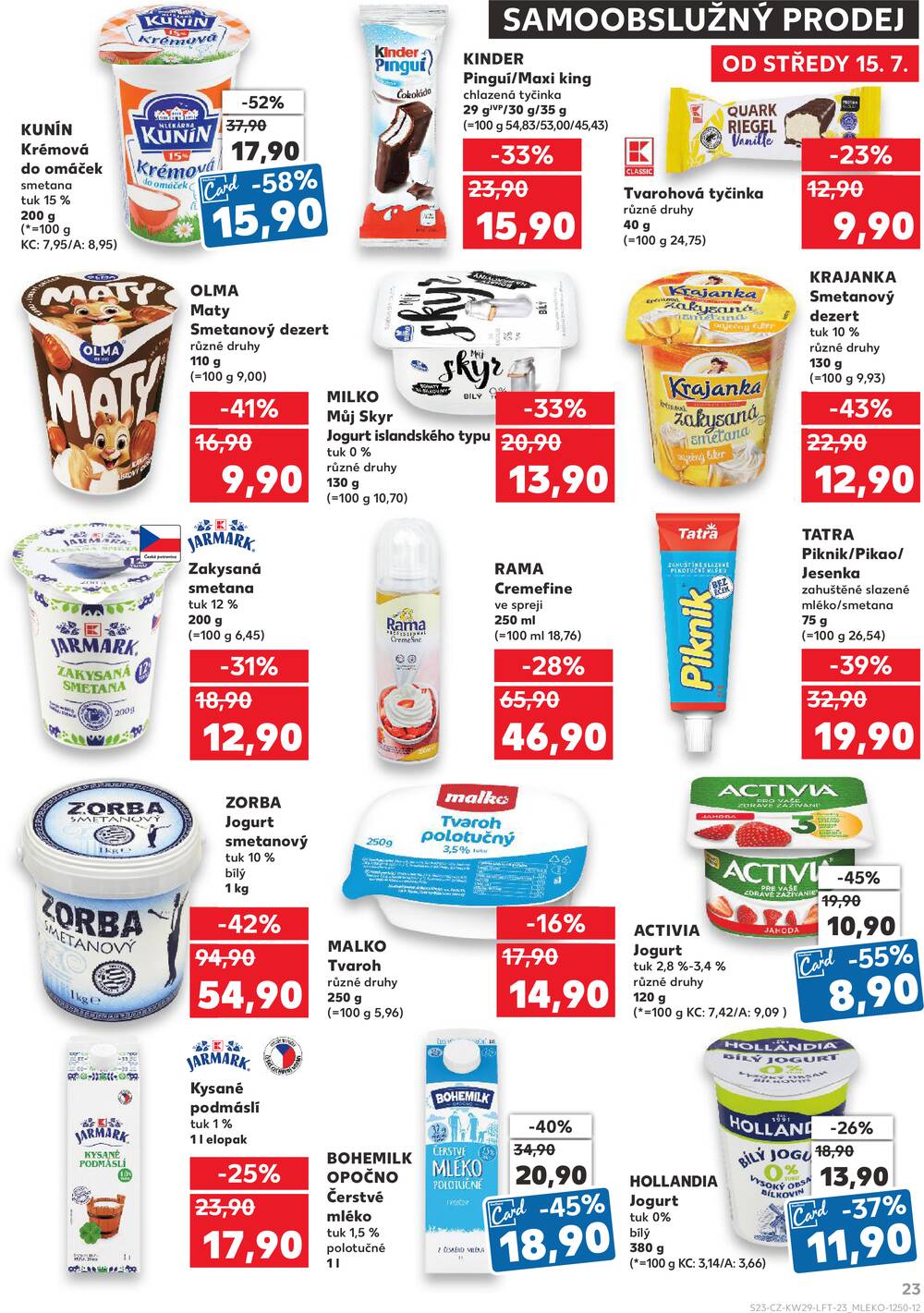 Leták Kaufland - Kaufland 15.7. - 21.7. - Kaufland - Liberec (Polní) - strana 23 Leták Kaufland - Kaufland 15.7. - 21.7. - Kaufland - Liberec (Polní) - strana 23