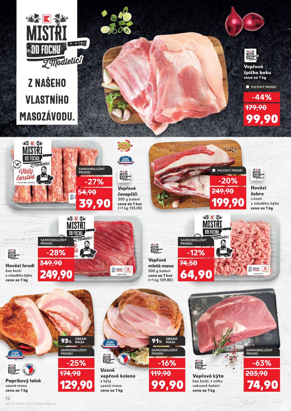 Leták Kaufland - Kaufland 15.7. - 21.7. - Kaufland - Praha 6 (Vypich) - strana 12 Leták Kaufland - Kaufland 15.7. - 21.7. - Kaufland - Praha 6 (Vypich) - strana 12