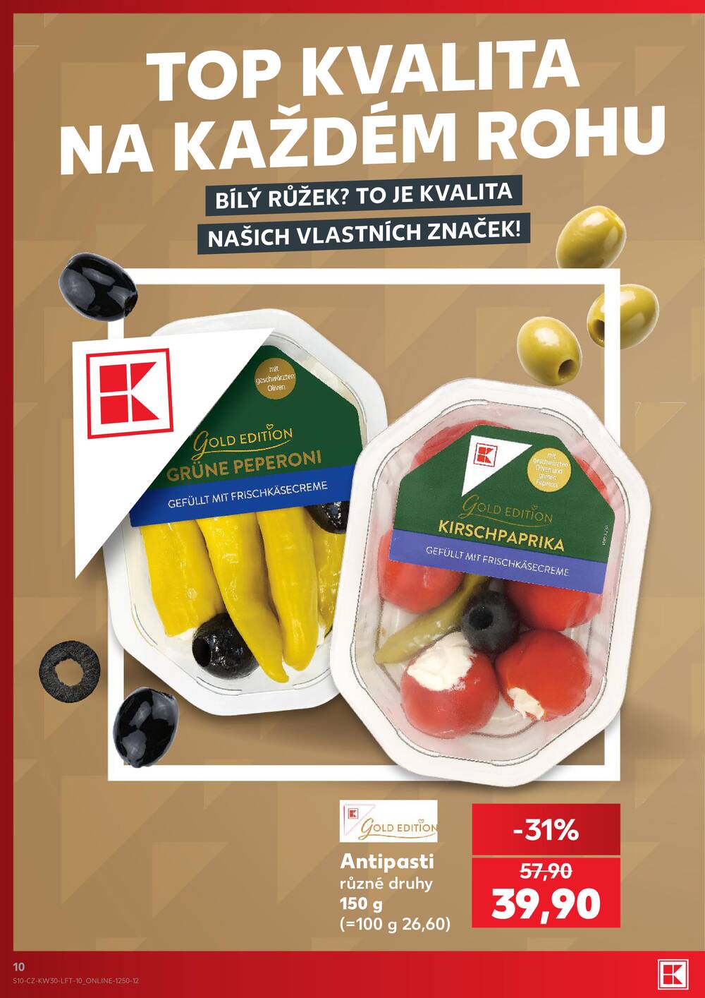 Leták Kaufland - Kaufland 22.7. - 28.7. - Kaufland - Praha - Horní Měcholupy - strana 10 Leták Kaufland - Kaufland 22.7. - 28.7. - Kaufland - Praha - Horní Měcholupy - strana 10