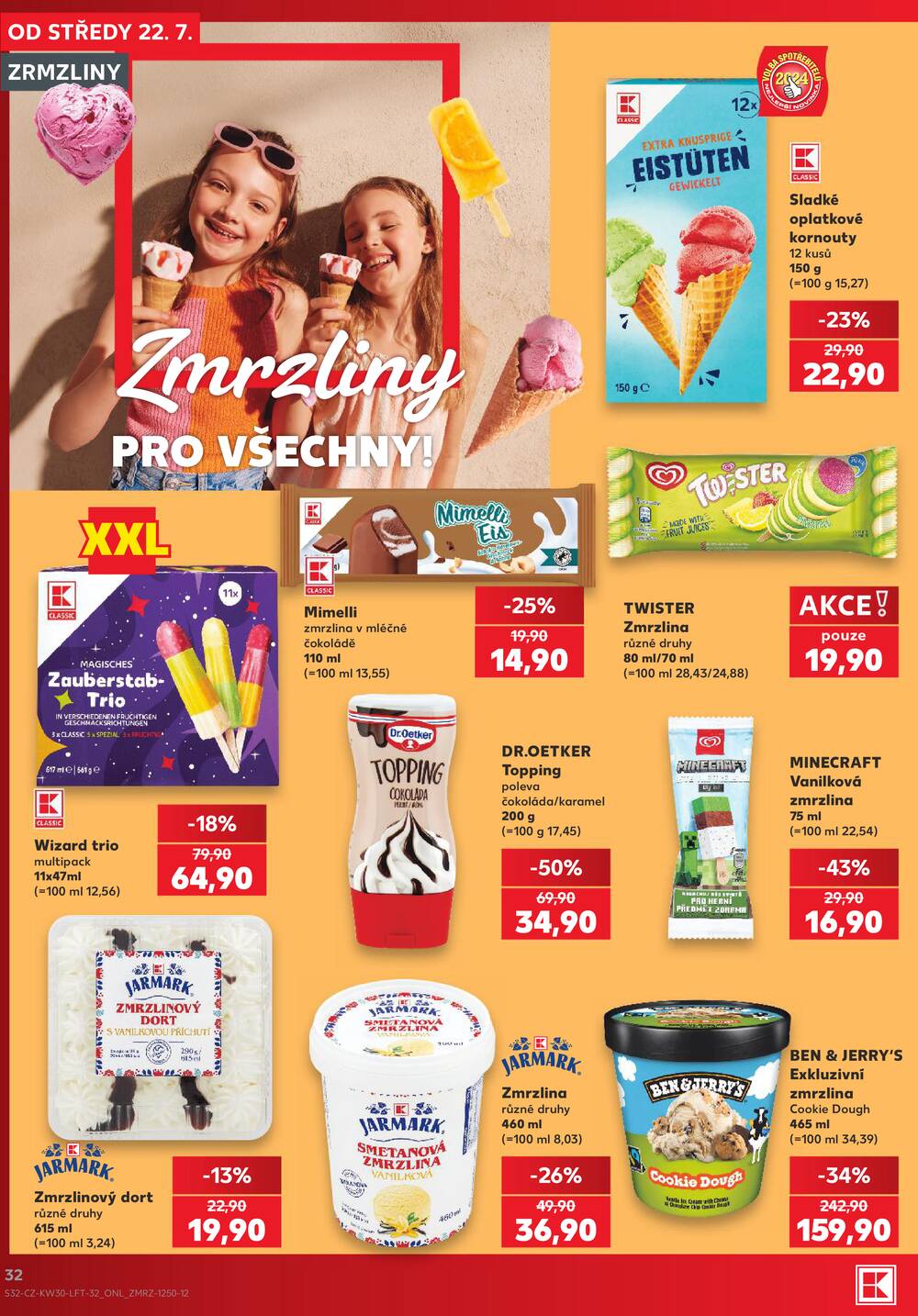 Leták Kaufland - Kaufland 22.7. - 28.7. - Kaufland - Praha 3 (Jarov) - strana 32 Leták Kaufland - Kaufland 22.7. - 28.7. - Kaufland - Praha 3 (Jarov) - strana 32