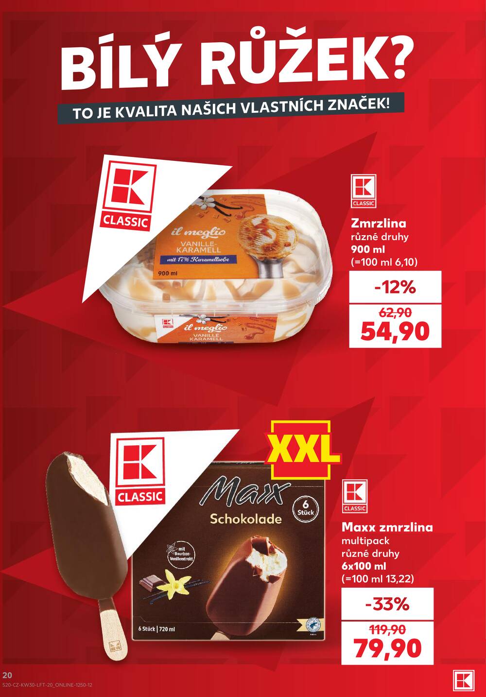 Leták Kaufland - Kaufland 22.7. - 28.7. - Kaufland - Praha 12 (Modřany) - strana 20 Leták Kaufland - Kaufland 22.7. - 28.7. - Kaufland - Praha 12 (Modřany) - strana 20