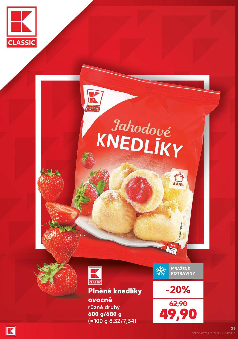 Leták Kaufland - Kaufland 22.7. - 28.7. - Kaufland - Trutnov - strana 21 Leták Kaufland - Kaufland 22.7. - 28.7. - Kaufland - Trutnov - strana 21