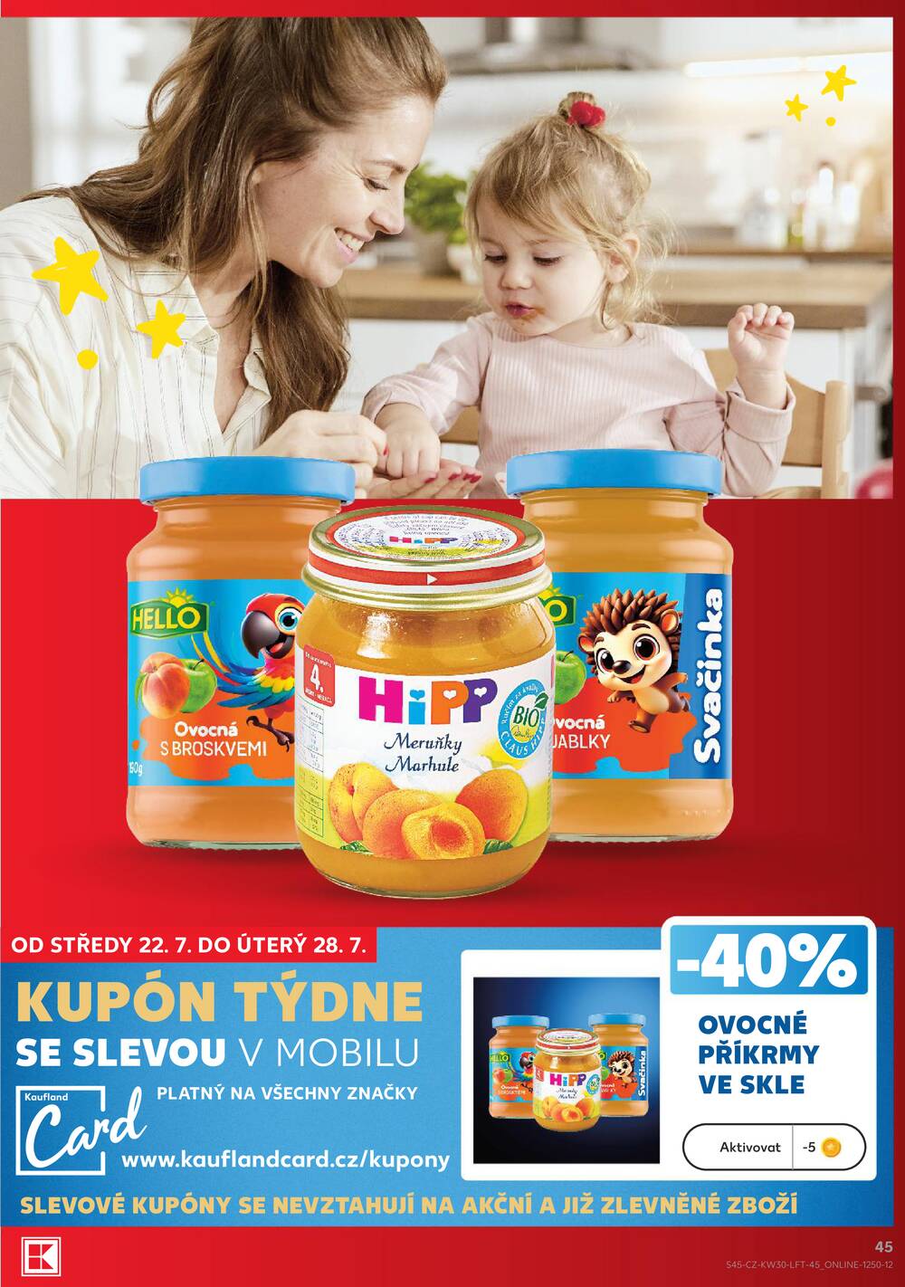 Leták Kaufland - Kaufland 22.7. - 28.7. - Kaufland - Hradec Králové - strana 45 Leták Kaufland - Kaufland 22.7. - 28.7. - Kaufland - Hradec Králové - strana 45