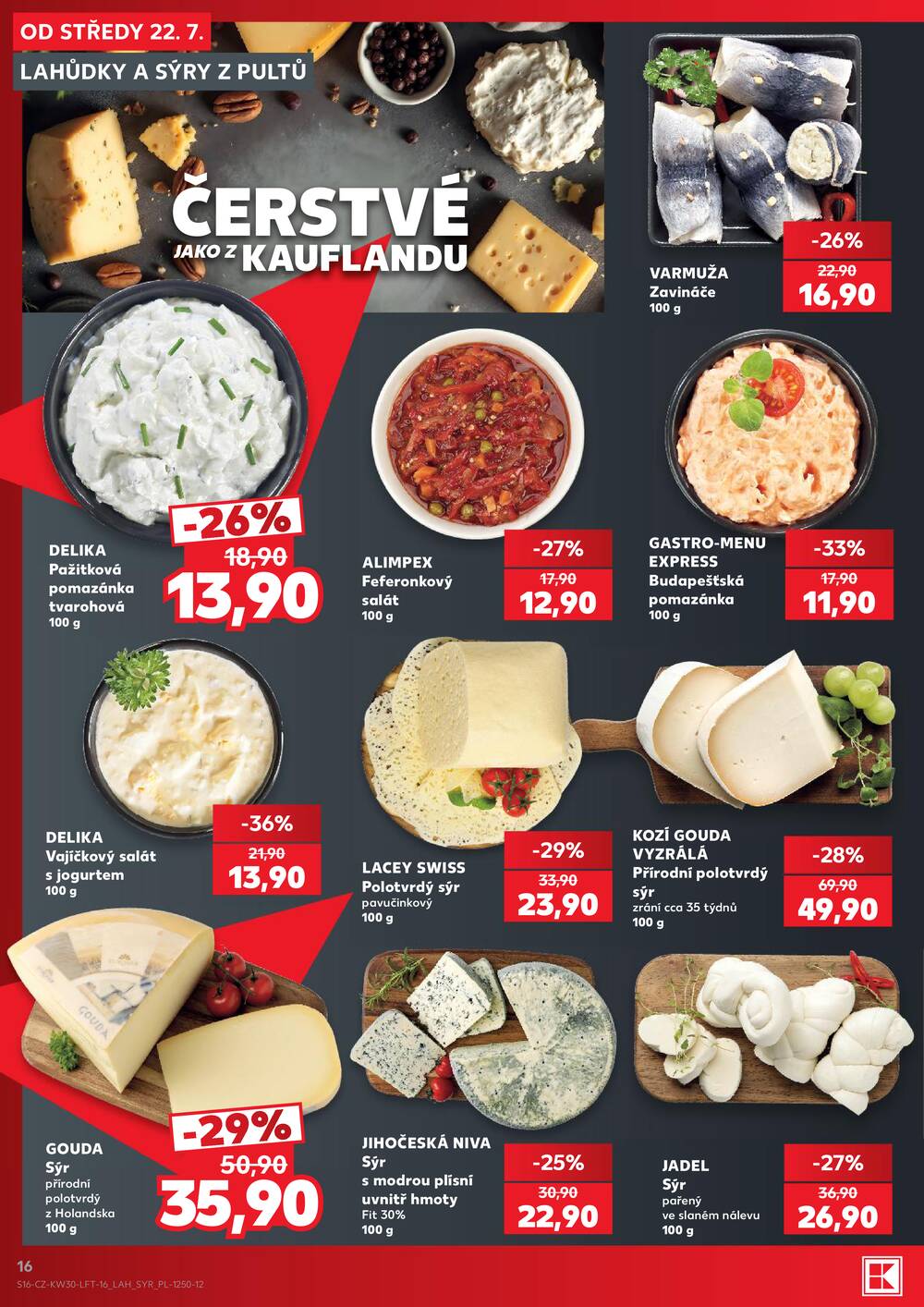 Leták Kaufland - Kaufland 22.7. - 28.7. - Kaufland - Brno - Bohunice - strana 16 Leták Kaufland - Kaufland 22.7. - 28.7. - Kaufland - Brno - Bohunice - strana 16