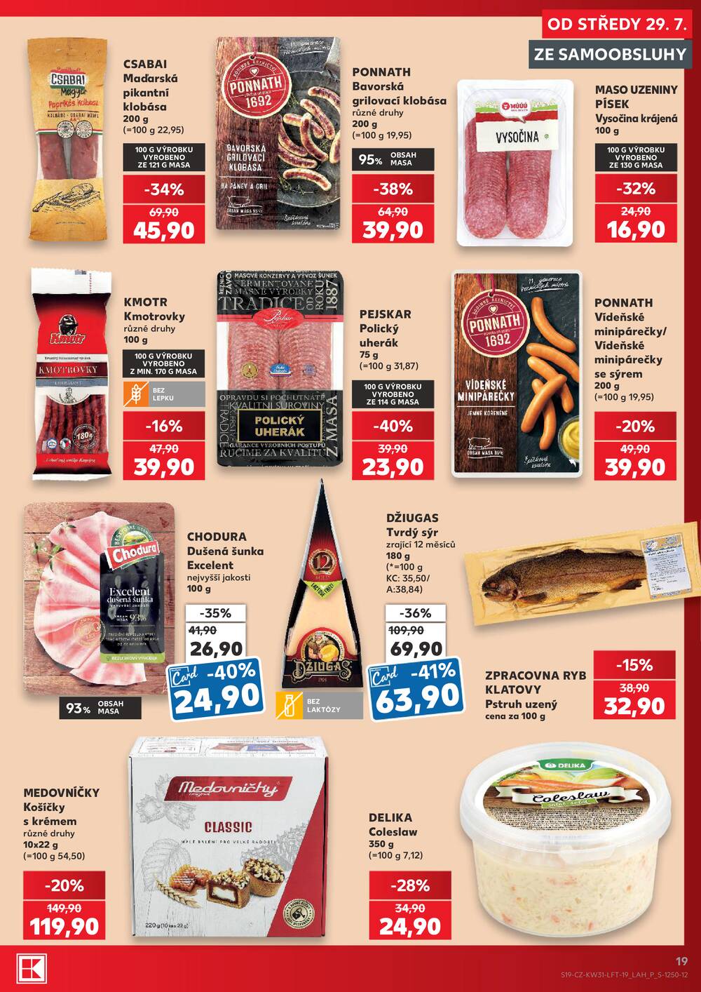 Leták Kaufland - Kaufland 29.7. - 4.8. - Kaufland - Praha 3 (Jarov) - strana 19 Leták Kaufland - Kaufland 29.7. - 4.8. - Kaufland - Praha 3 (Jarov) - strana 19