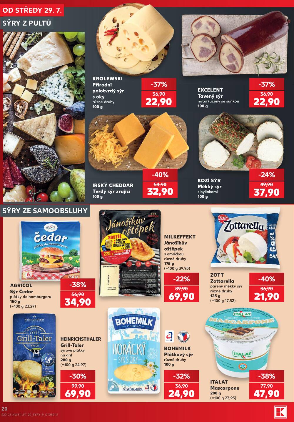 Leták Kaufland - Kaufland 29.7. - 4.8. - Kaufland - Veselí nad Lužnicí - Budějovická - strana 20 Leták Kaufland - Kaufland 29.7. - 4.8. - Kaufland - Veselí nad Lužnicí - Budějovická - strana 20