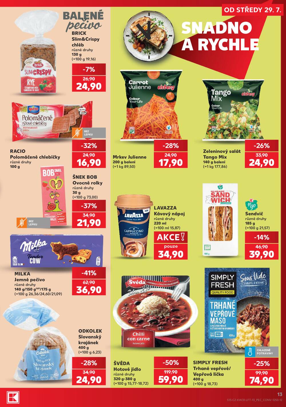 Leták Kaufland - Kaufland 29.7. - 4.8. - Kaufland - Chrudim - strana 13 Leták Kaufland - Kaufland 29.7. - 4.8. - Kaufland - Chrudim - strana 13