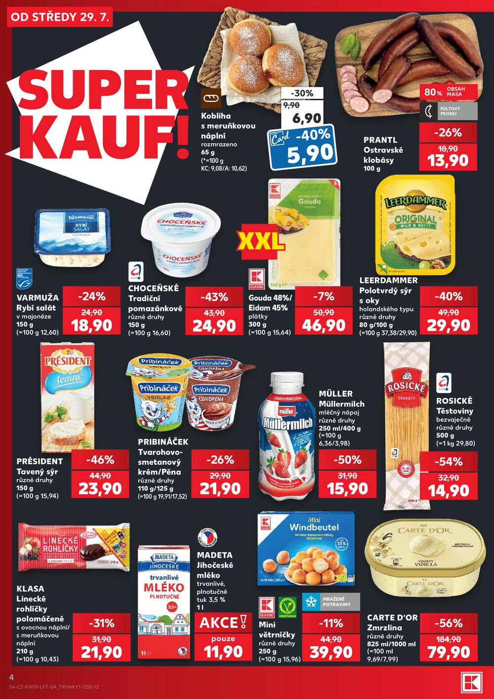 Leták Kaufland - Kaufland 29.7. - 4.8. - Kaufland - Zábřeh na Moravě - strana 4 Leták Kaufland - Kaufland 29.7. - 4.8. - Kaufland - Zábřeh na Moravě - strana 4