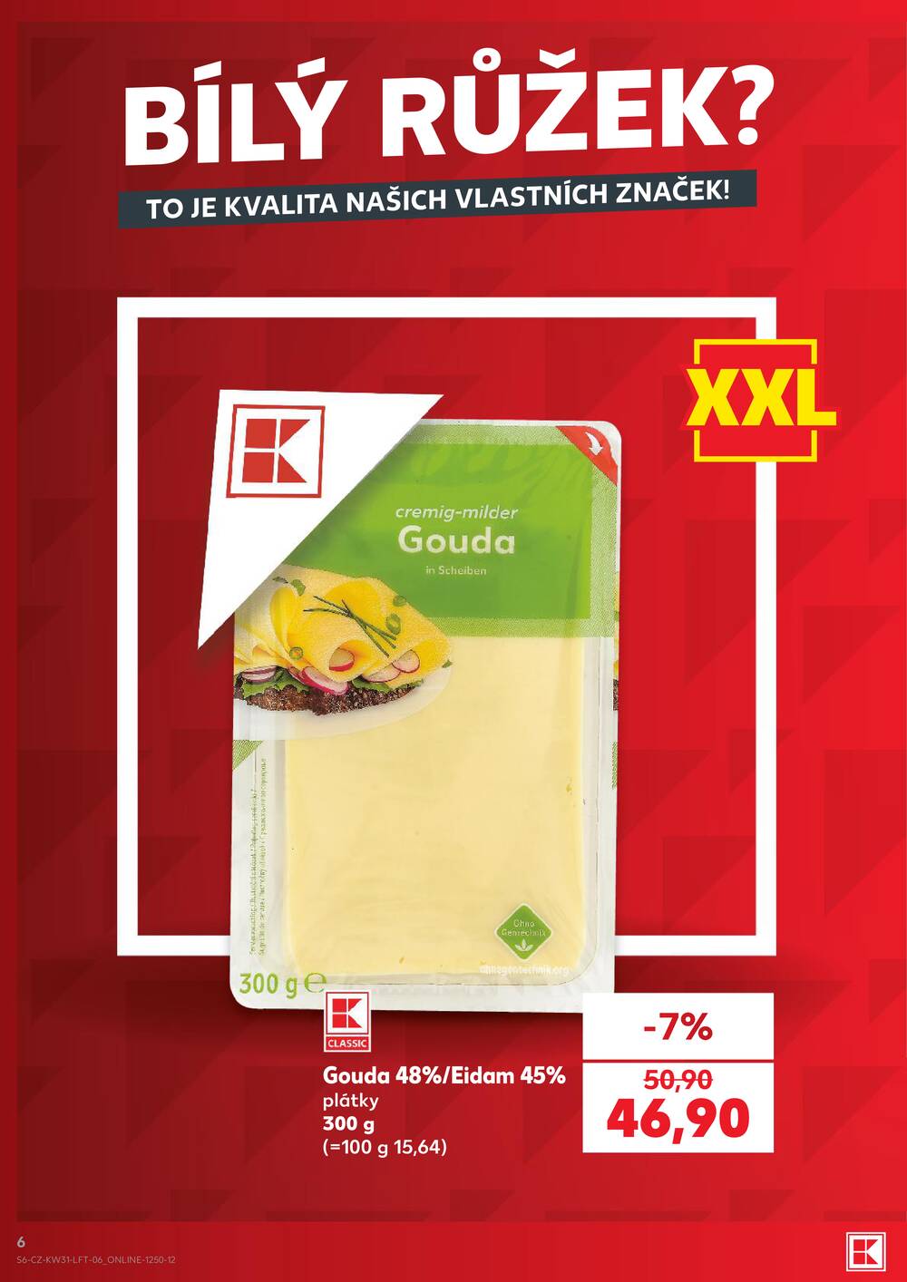 Leták Kaufland - Kaufland 29.7. - 4.8. - Kaufland - Zábřeh na Moravě - strana 6 Leták Kaufland - Kaufland 29.7. - 4.8. - Kaufland - Zábřeh na Moravě - strana 6
