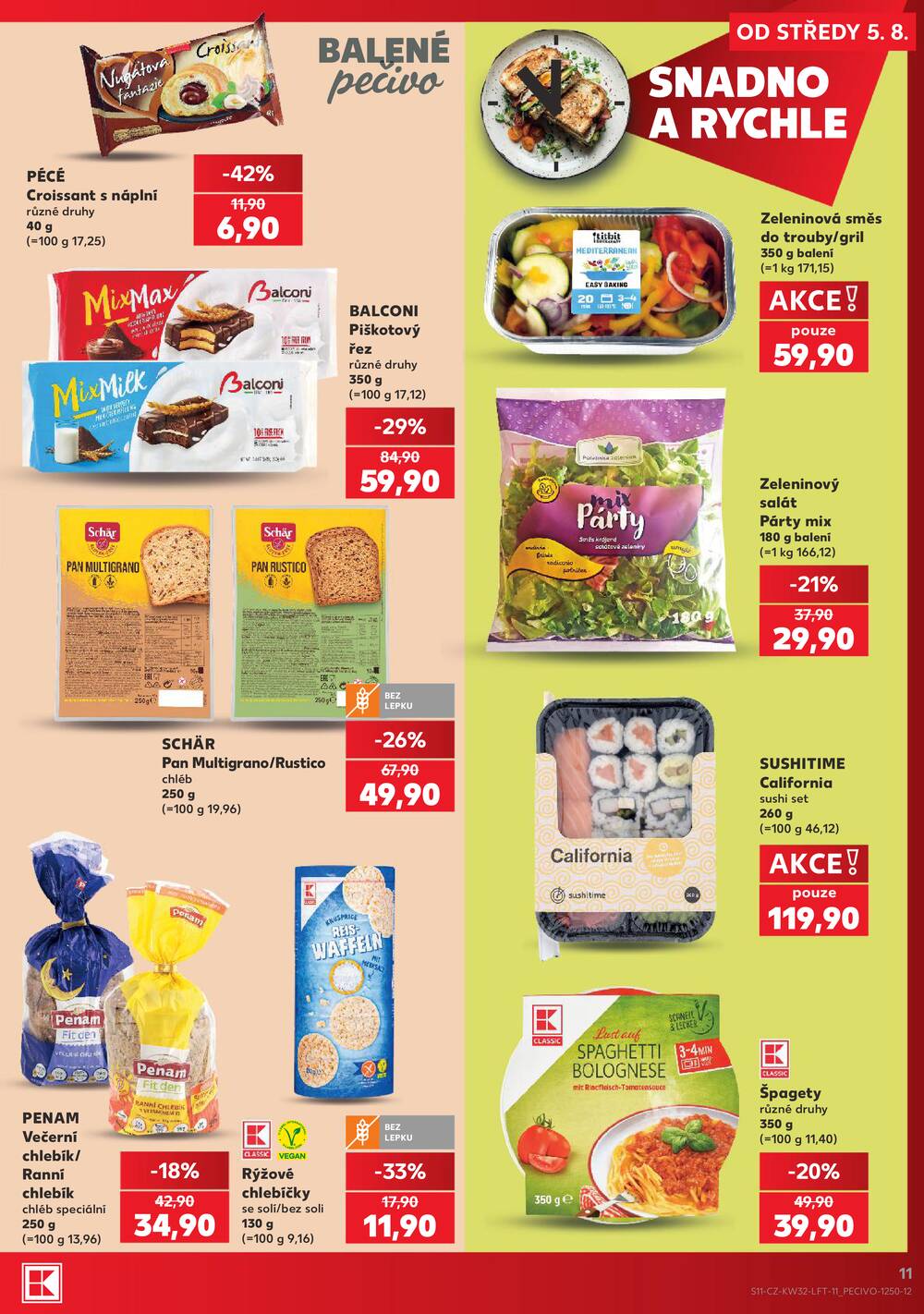 Leták Kaufland - Kaufland 5.8. - 11.8. - Kaufland - Praha 5 (Stodůlky) - strana 11 Leták Kaufland - Kaufland 5.8. - 11.8. - Kaufland - Praha 5 (Stodůlky) - strana 11