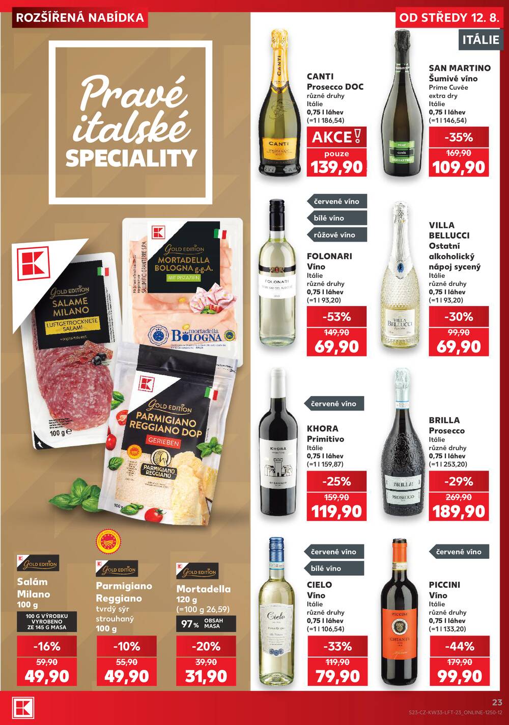 Leták Kaufland - Kaufland 12.8. - 18.8. - Kaufland Praha-Barrandov - strana 23 Leták Kaufland - Kaufland 12.8. - 18.8. - Kaufland Praha-Barrandov - strana 23