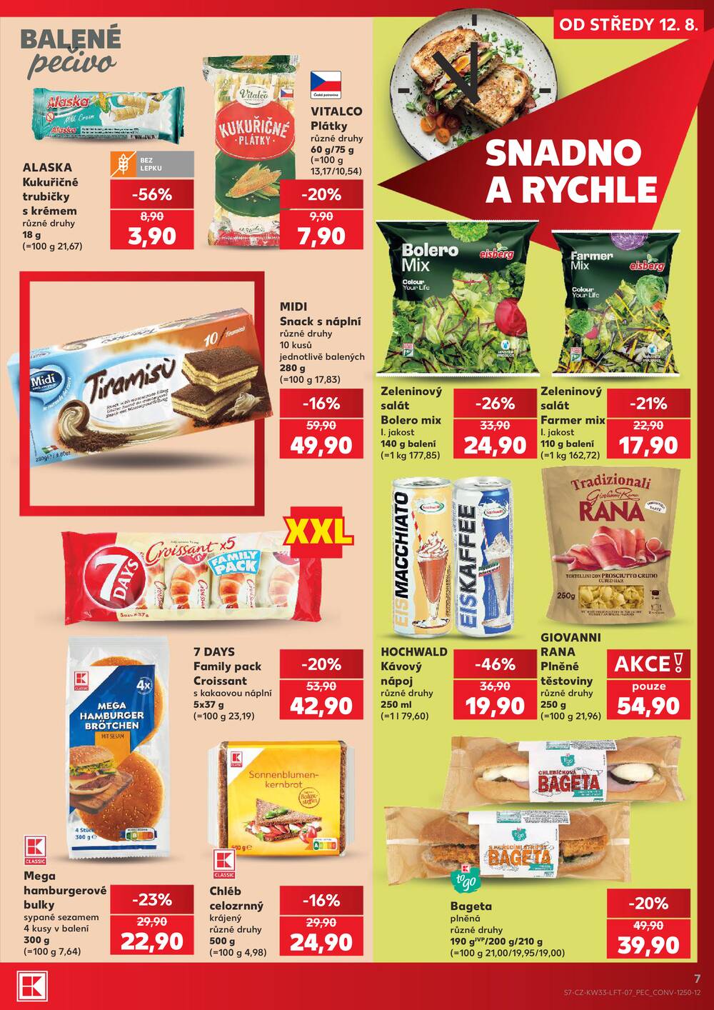 Leták Kaufland - Kaufland 12.8. - 18.8. - Kaufland - Praha 12 (Modřany) - strana 7 Leták Kaufland - Kaufland 12.8. - 18.8. - Kaufland - Praha 12 (Modřany) - strana 7