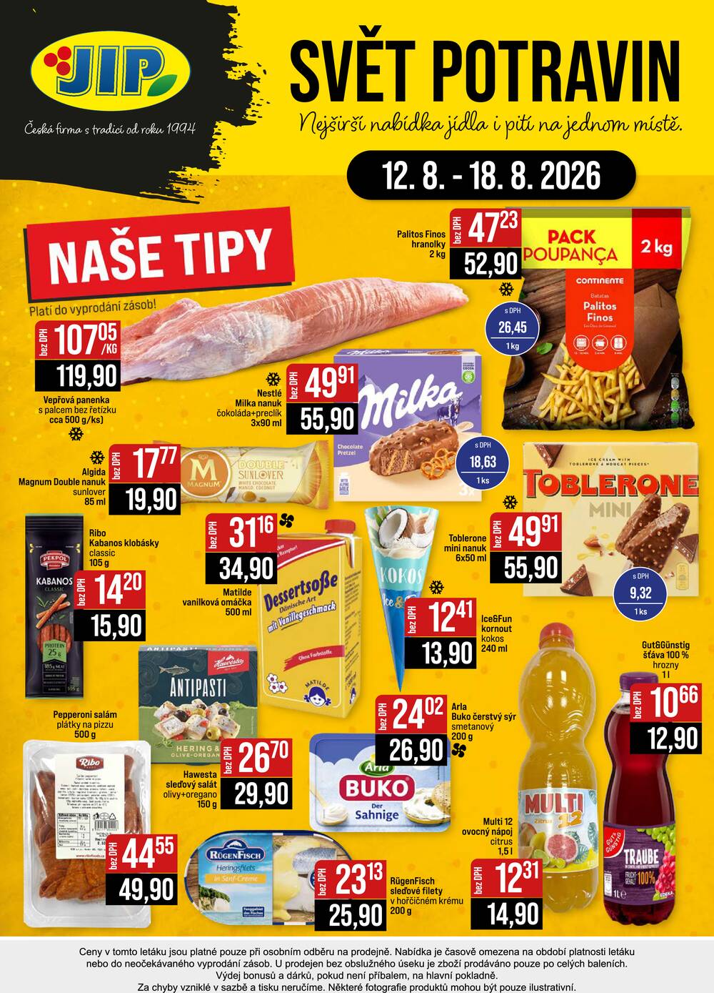 Leták JIP - JIP Cash & Carry Brno, Praha, Ostrava, Jilemnice, Pardubice, Ostrava, Karlovy Vary, Olomouc a Zlín od 12.8. do 18.8.2026 - strana 24 Leták JIP - JIP Cash & Carry Brno, Praha, Ostrava, Jilemnice, Pardubice, Ostrava, Karlovy Vary, Olomouc a Zlín od 12.8. do 18.8.2026 - strana 24