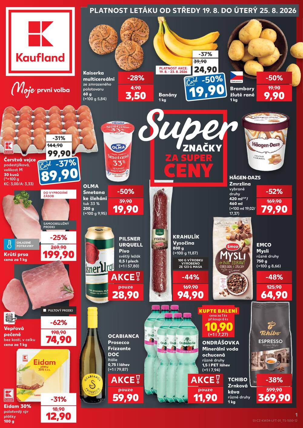 Leták Kaufland - Kaufland 19.8. - 25.8. - Kaufland - Praha 3 (Jarov) - strana 1 Leták Kaufland - Kaufland 19.8. - 25.8. - Kaufland - Praha 3 (Jarov) - strana 1
