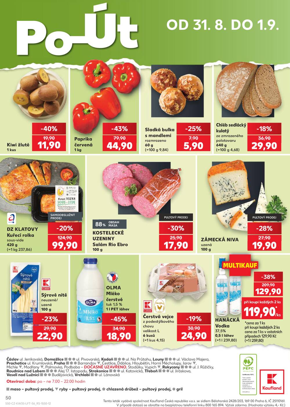 Leták Kaufland - Kaufland 26.8. - 1.9. - Kaufland - Praha 12 (Modřany) - strana 50 Leták Kaufland - Kaufland 26.8. - 1.9. - Kaufland - Praha 12 (Modřany) - strana 50