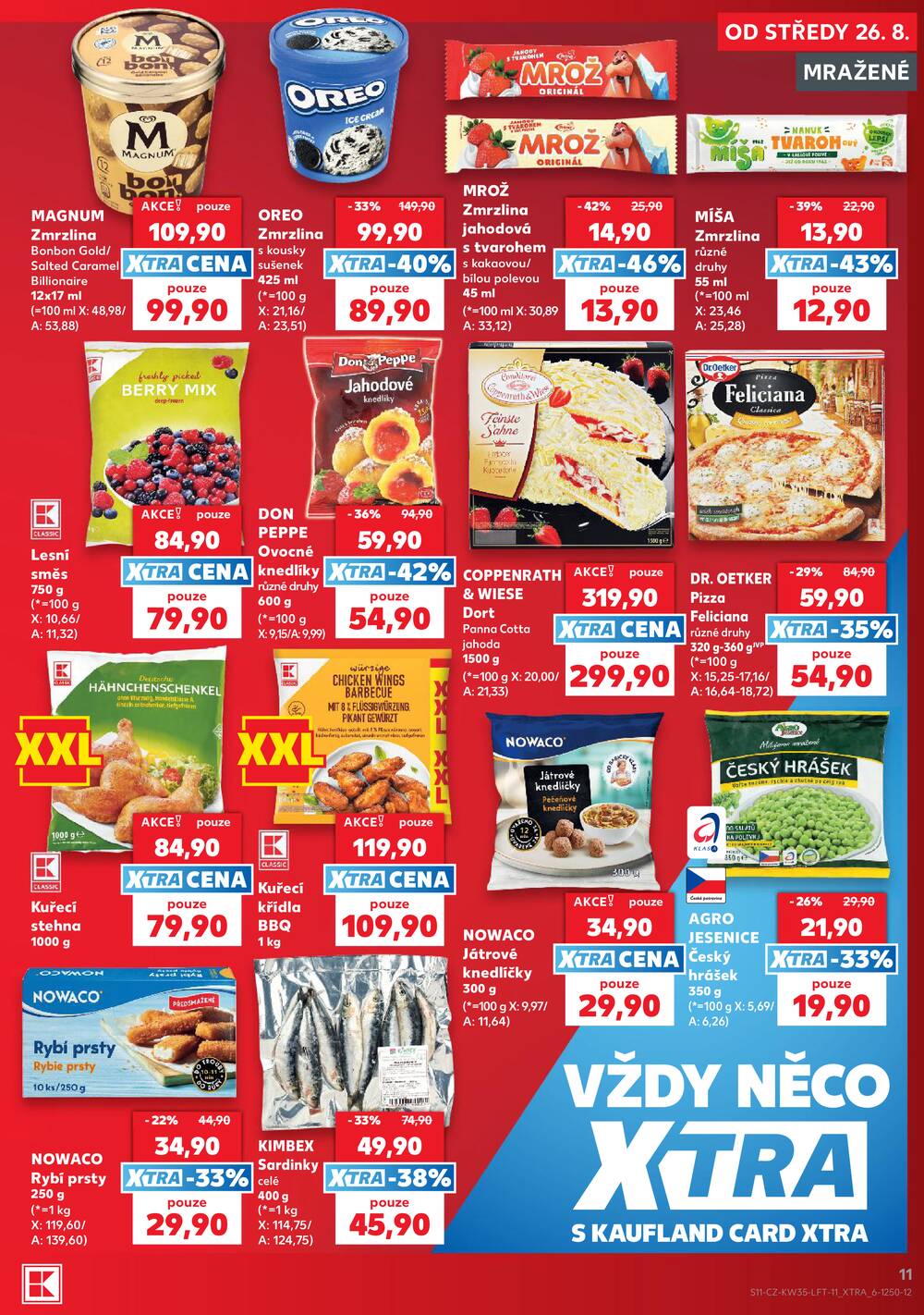 Leták Kaufland - Kaufland 26.8. - 1.9. - Kaufland - Praha - Hloubětín - strana 11 Leták Kaufland - Kaufland 26.8. - 1.9. - Kaufland - Praha - Hloubětín - strana 11