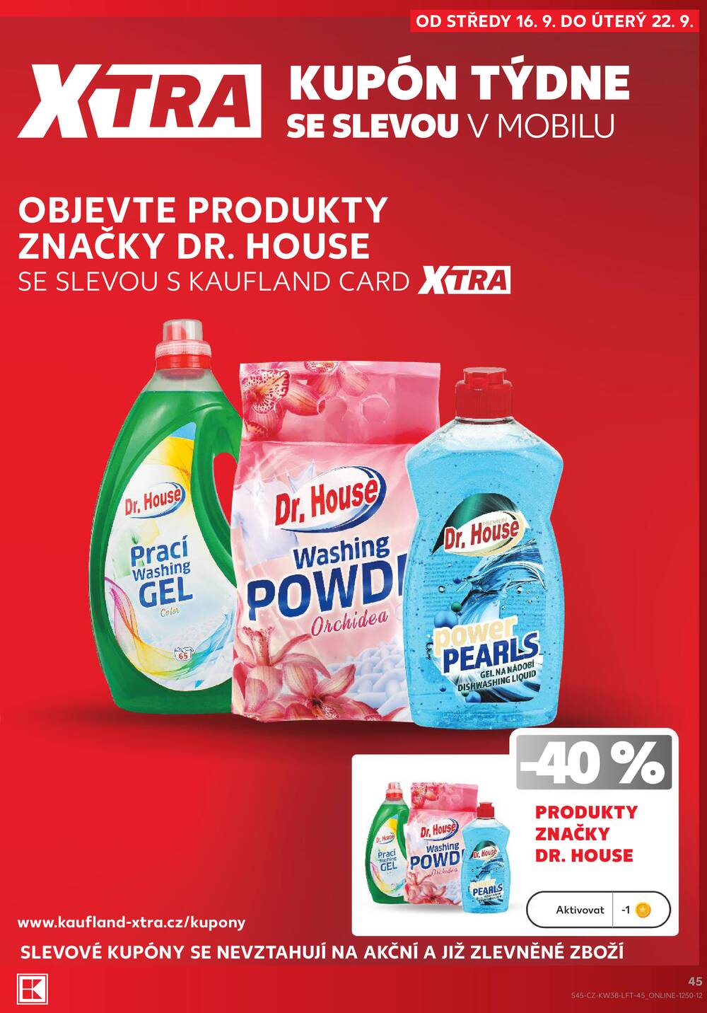 Leták Kaufland - Kaufland 16.9. - 22.9. - Kaufland - Praha - Horní Měcholupy - strana 45 Leták Kaufland - Kaufland 16.9. - 22.9. - Kaufland - Praha - Horní Měcholupy - strana 45