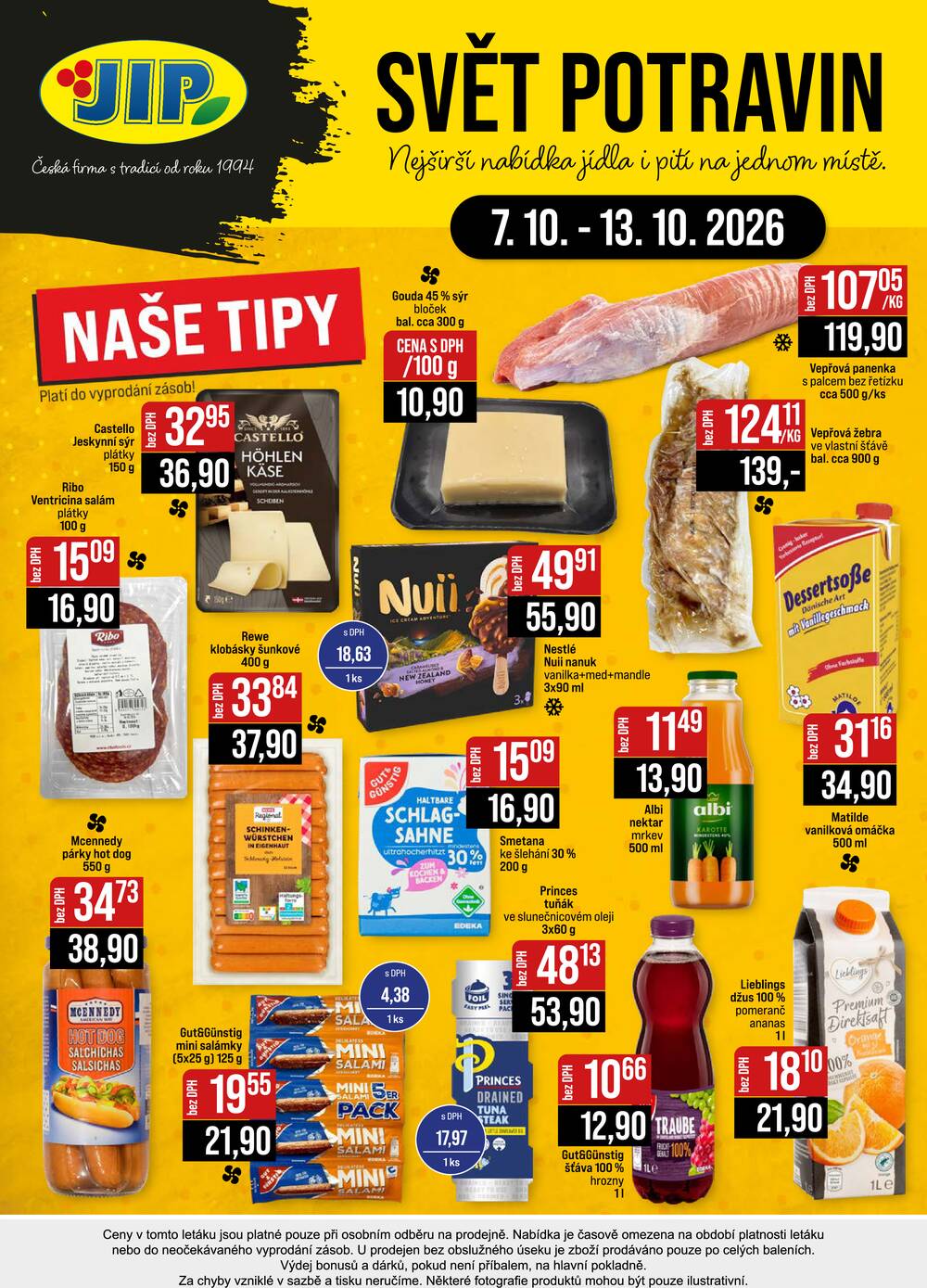 JIP Cash & Carry Brno, Praha, Ostrava, Jilemnice, Pardubice, Ostrava, Karlovy Vary, Olomouc a Zlín od 7.10. do 13.10.2026