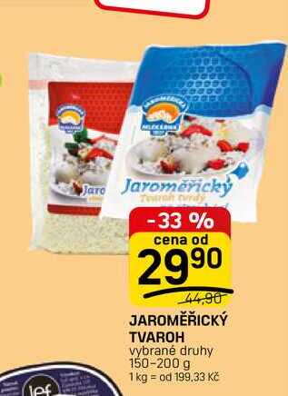 JAROMĚŘICKÝ TVAROH vybrané druhy 150-200 g