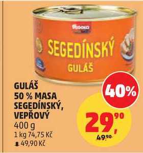 GULÁŠ 50% MASA SEGEDÍNSKÝ, VEPŘOVÝ 400 g