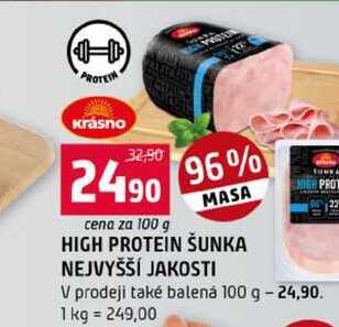 HIGH PROTEIN ŠUNKA NEJVYŠŠÍ JAKOSTI V prodeji také balená 100 g 