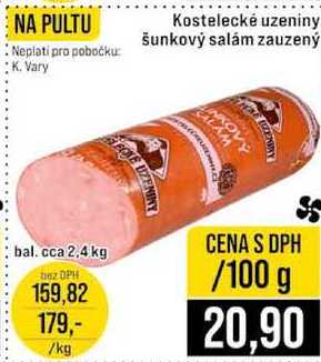 Kostelecké uzeniny šunkový salám zauzený 100g