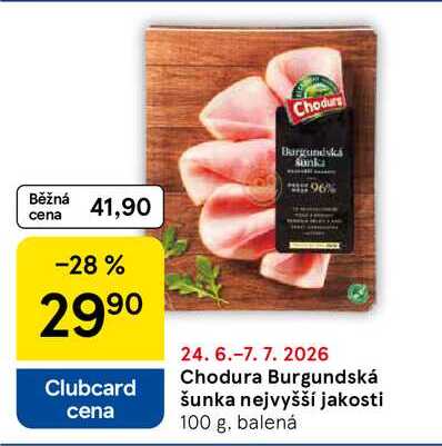 Chodura Burgundská šunka nejvyšší jakosti, 100 g, balená